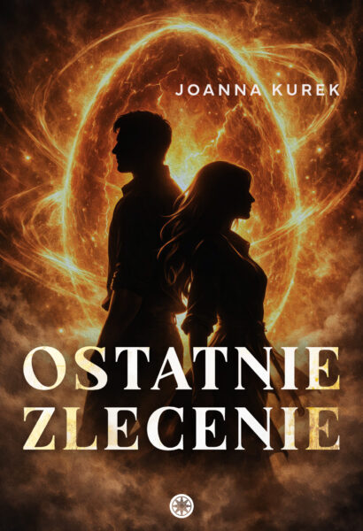 Joanna Kurek Ostatnie zlecenie