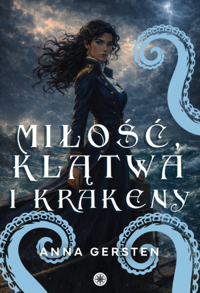 Anna Gersten - Miłość, klątwa i krakeny