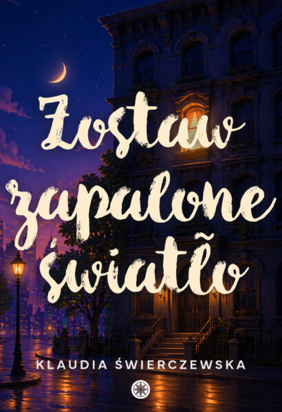 Klaudia Świerczewska - Zostaw zapalone światło