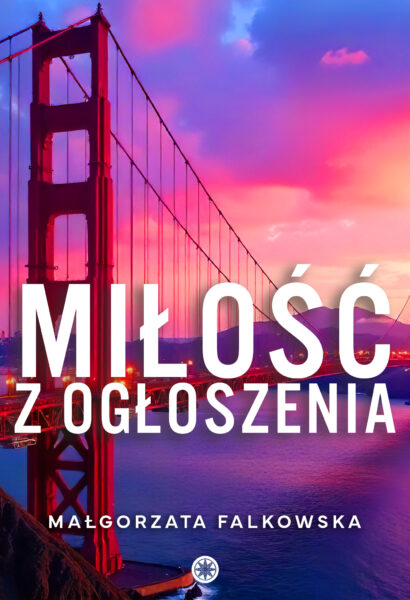 Miłość z ogłoszenia Małgorzata Falkowska