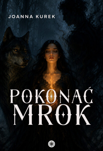Joanna Kurek Pokonać mrok
