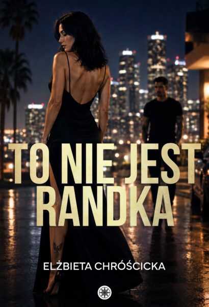 Elżbieta Chróścicka - To nie jest randka